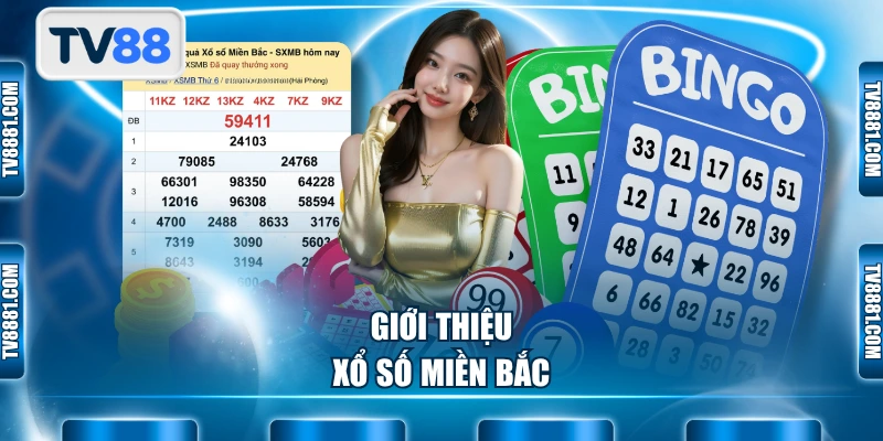 Giới thiệu xổ số miền Bắc